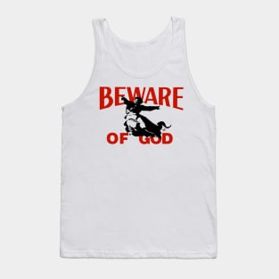 Beware of God by Tai's Tees Tank Top